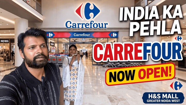 🏬 H&S Mall Greater Noida West | India's First Carrefour Supermarket Tour! 😱