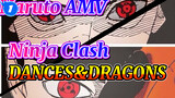 DANCES&DRAGONS! | Trùm Naruto Ninja Clash AMV_1