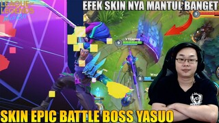 SKIN EPIC BARU BATTLE BOSS YASUO - EFEK SKILL NYA KEREN PARAH! LEAGUE OF LEGENDS WILD RIFT