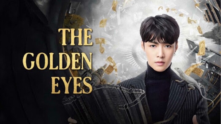 TITLE: The Golden Eyes [2019]/Story