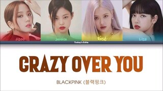 BLACKPINK ,CRAZY OVER YOU