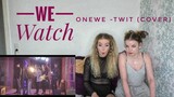 We Watch: Onewe - Twit (Cover)