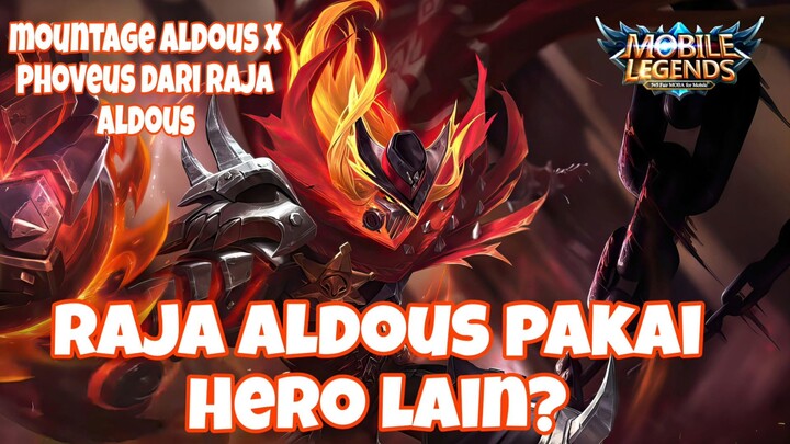 GAMEPLAY MONTAGE RAJA ALDOUS PAKAI PHOVEUS? MEMBANTAI?