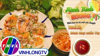 [Trailer] Hành trình hương vị - Tập 162: Bánh khọt miền Tây