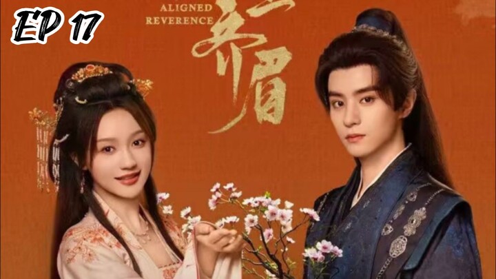 [ENG] EP 17 Aligned Reverence