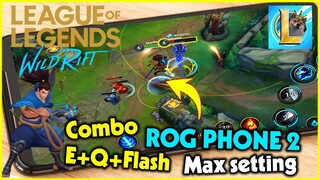 (LoL Mobile) Liên Minh Tốc Chiến Max Setting - Múa Yasuo cực dẻo Rog Phone 2 | StarBoyVN