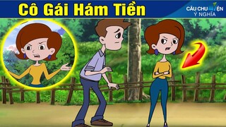 CÔ GÁI HÁM TIỀN | Phim Hoạt Hình | Truyện Cổ Tích | Khoảnh Khắc Kỳ Diệu 2019 | Phim Hay 2019