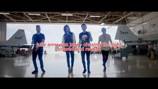 julie anne san jose - chasing the light (slowed//reverb)