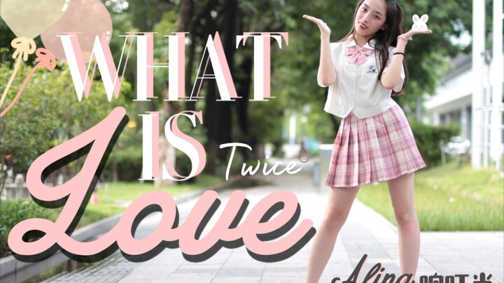 【Aling】First Post: The First Step to Becoming a Sweet Girl ❤ WHAT IS LOVE Cover Dance