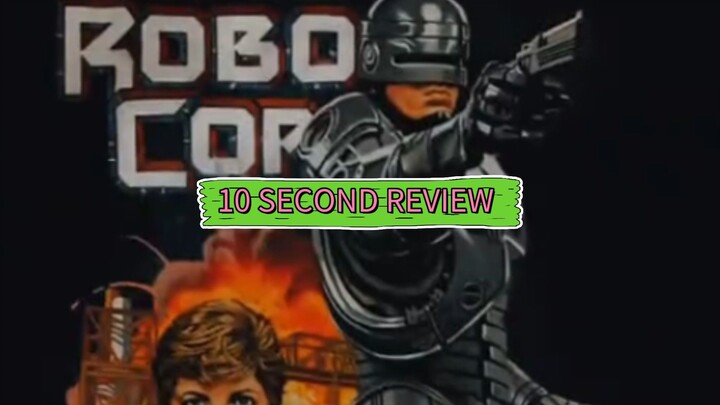 RoboCop (1987) 10 Second Review