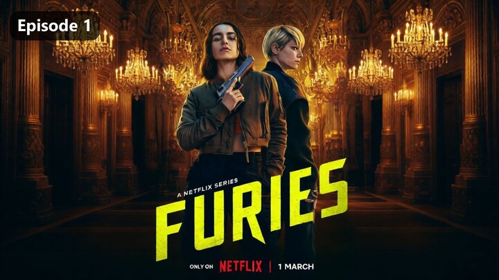 Furies Season 1 Episode 1 (2024) Sub Indo