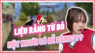 [Free Fire] LIỆU RẰNG TỪ BỎ 1 NGƯỜI CÓ DỄ DÀNG HAY KHÔNG? | Yến Nhi Gaming