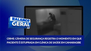 Paciente é abusada sexualmente por vigilante de hospital em Camaragibe