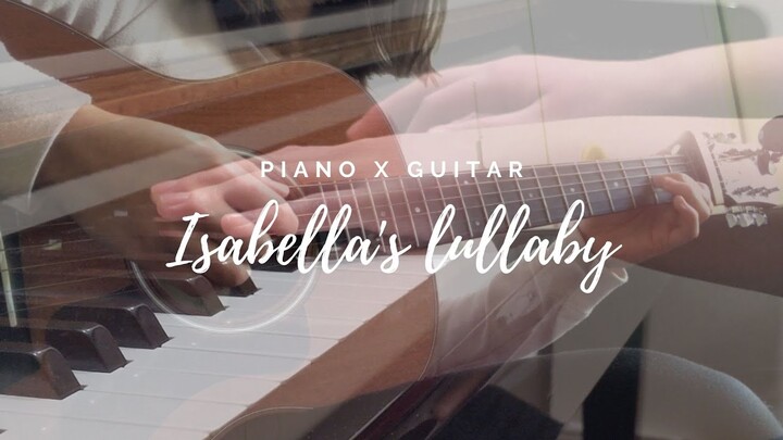 [200 SUB SPECIAL] Isabella's lullaby with Anime Pianorama - Piano x Guitar cover