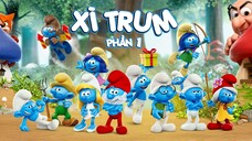 Xì Trum - Tập 8 ( Tập cuối ) |  Phần 1