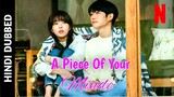 Piece Of Your Mind S01 E07 Korean Drama In Hindi & Urdu Dubbed (Understand Of Love)