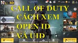 Hướng dẫn cách xem Open ID và User ID Call Of Duty: Mobile VN