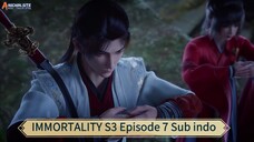 IMMORTALITY S3 Episode 7 Sub indo