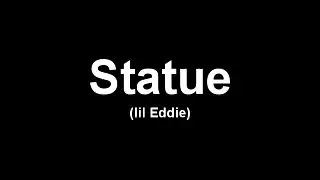 STATUE (song lyrics)ðŸ–¤