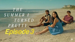 The Summer I Turned Pretty S2 - Ep 3 [Eng Sub]