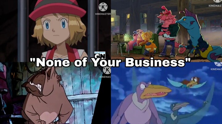 "None Of Your Business" Compilation By EJA