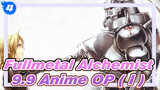 Fullmetal Alchemist|Ratings 9.9 Anime OP ( I )_4