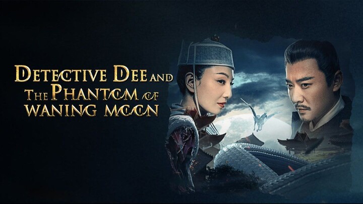 Detective Dee and the Phantom of Waning Moon (2024)