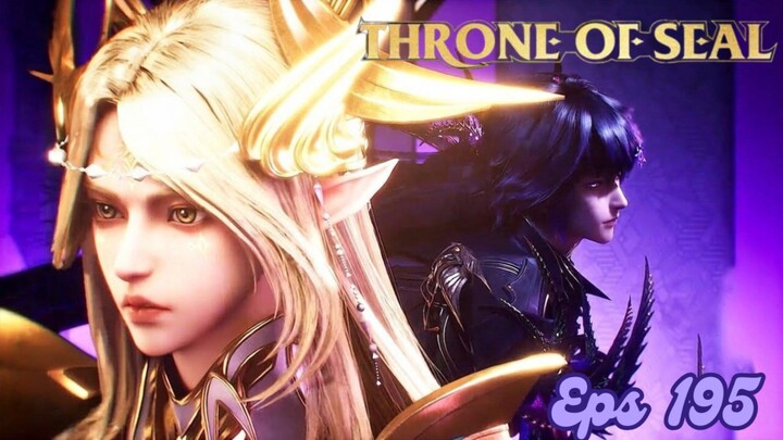 Throne of Seal Season 3 Episode 195 Sub Indo
