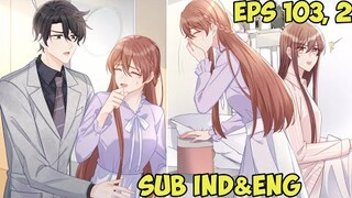 Legal Wife Caring for Husband's Ex-Girlfriend [Spoil You Eps 103,2 Sub English]