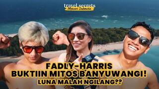 Fadly Faisal & Harris Cari Perempuan Banyuwangi Berujung Duel di Tabuhan | TS Mencari Indonesia #1
