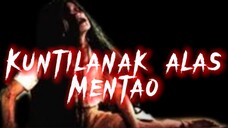 KUNTILANAK ALAS MENTAO