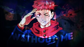 Without Me 🤩 | Jujutsu Kaisen - Edit [AMV]