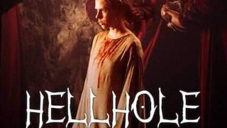 "HELLHOLE" Horror Movie QD Quality