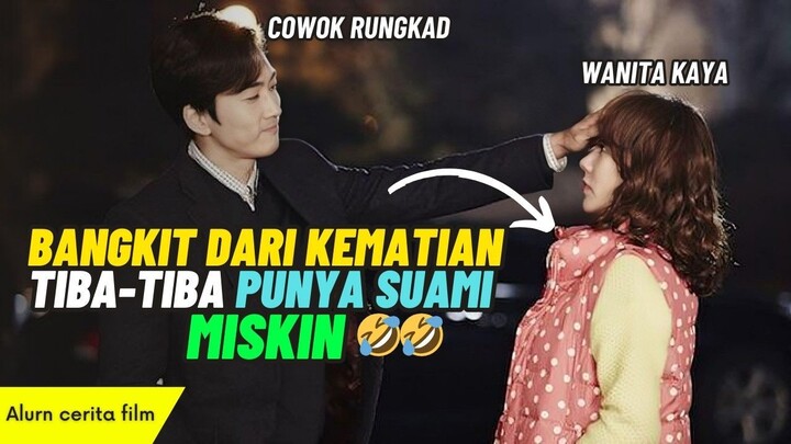 Wanita Kaya Ini Mati, Pas Hidup Lagi, eh Punya Suami Miskin dong🤣 - Alur Cerita