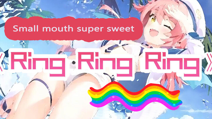 "Ring Ring Ring" với cái miệng nhỏ và siêu ngọt ngào