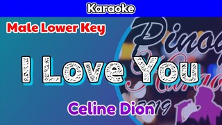 I Love You by Celine Dion (Karaoke : Male Lower Key)