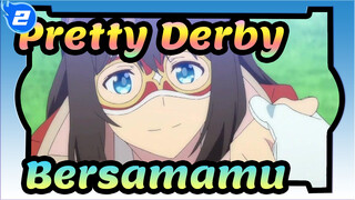 [Pretty Derby/MAD] Melihat Dunia Bersamamu_2