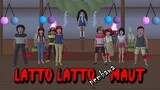 LATTO LATTO PEMBAWA MAUT || HORROR MOVIE SAKURA SCHOOL SIMULATOR