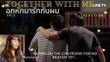 Together With Me ep 2 reaction
