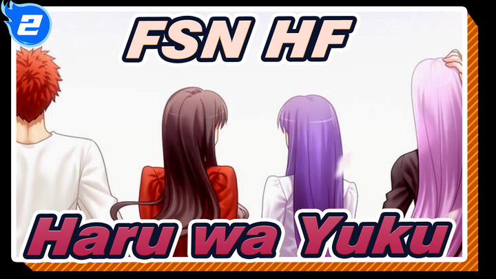 [Fate / Stay Night Heaven's Feel] Ⅲ. Lagu Musim Semi - Haru wa Yuku_2