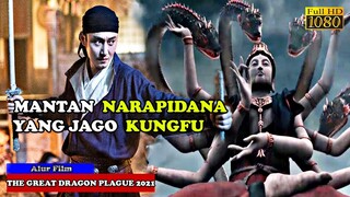 MANTAN NARAPIDANA YANG JAGO KUNGFU | Alur Cerita Film Kungfu