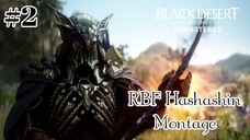 [BDO] Hashashin RBF Montage #2