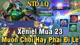 Xeniel Mùa 23 Liên Quân Mobile | Cách Đánh, Lên Đồ, Phù Hiệu Bảng Ngọc Chuẩn Cho Xeniel Mùa 23 Đi Sp