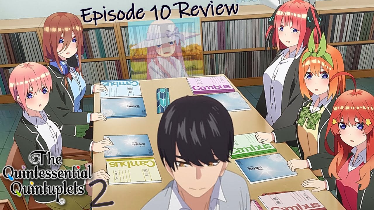 The Quintessential Quintuplets Season 2 Episode 10