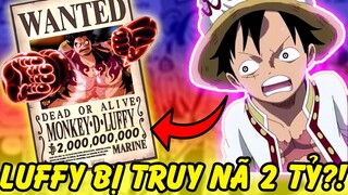 Luffy Sẽ Bị Truy Nã 2 Tỷ | Tiền Truy Nã Nhóm Mũ Rơm Sau Wano Quốc