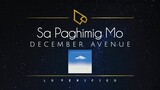 December Avenue | Sa Paghimig Mo (Lyric Video)