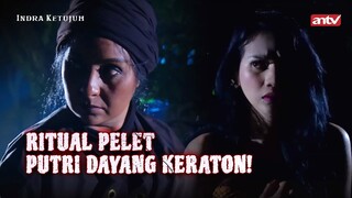 Pelet Putri Dayang Keraton dan Pesugihan Kain Kafan | Indra Ketujuh ANTV Eps 20 (2/5)