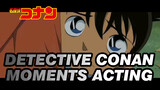 The Acting in Detective Conan_1