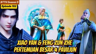 Xiao Yan & Feng Zun Zhe Pertemuan Besar 4 Paviliun