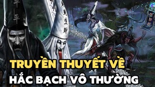 Truyền thuyết Hắc Bạch Vô Thường | Bạn có biết?